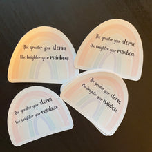 Load image into Gallery viewer, The Greater Your Storm Sticker